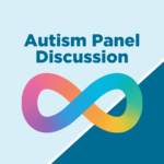 Autism Panel Discussion- infinity symbol with orange, green, blue, pink and yellow colors. 